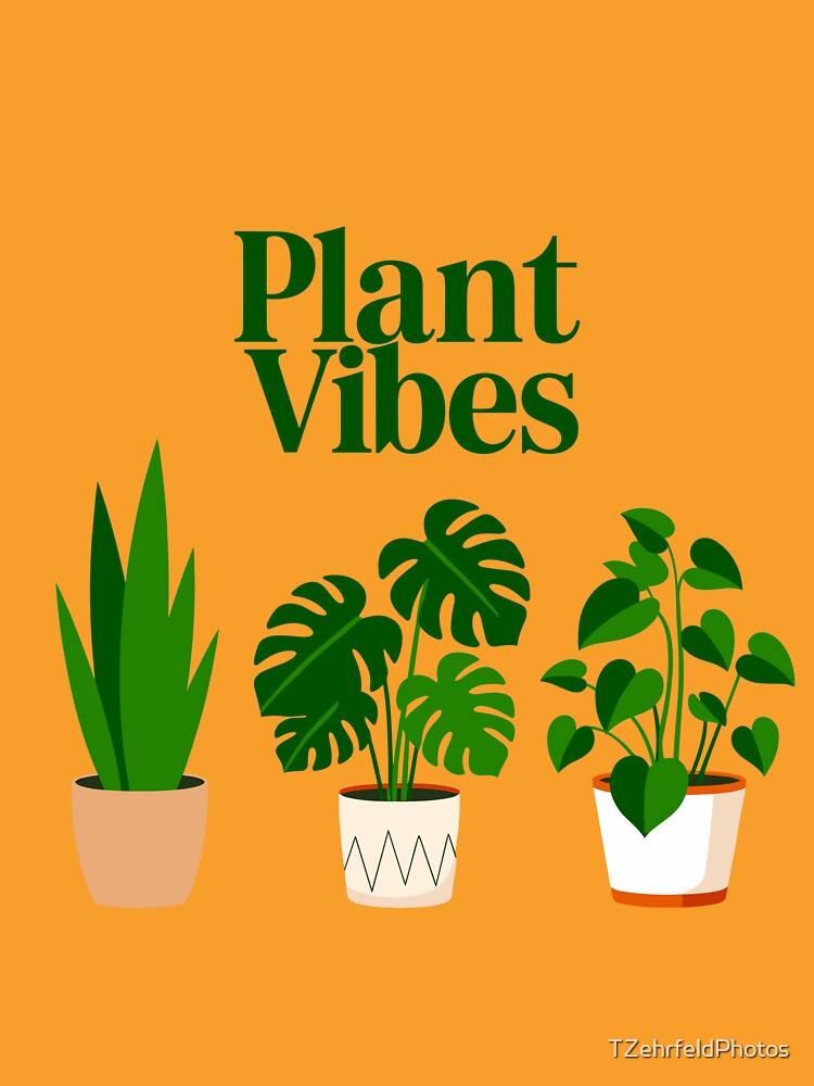 Plant Vibes by TZehrfeldPhotos