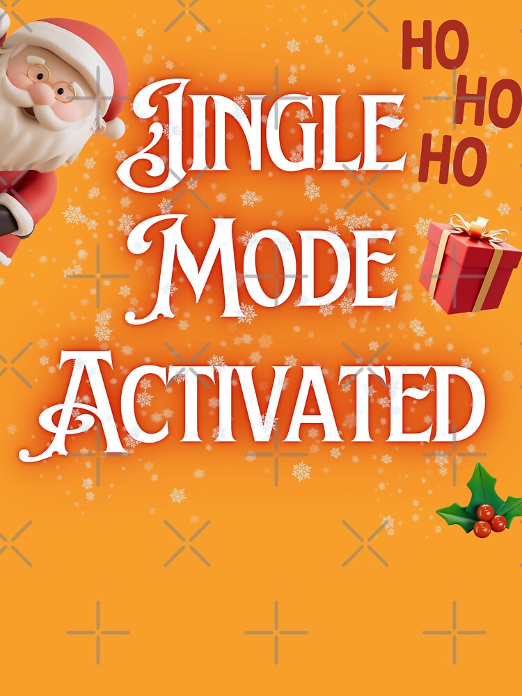Jingle Mode Activated Christmas T-Shirt – Festive Santa Holiday Tee by ArtzyAyb