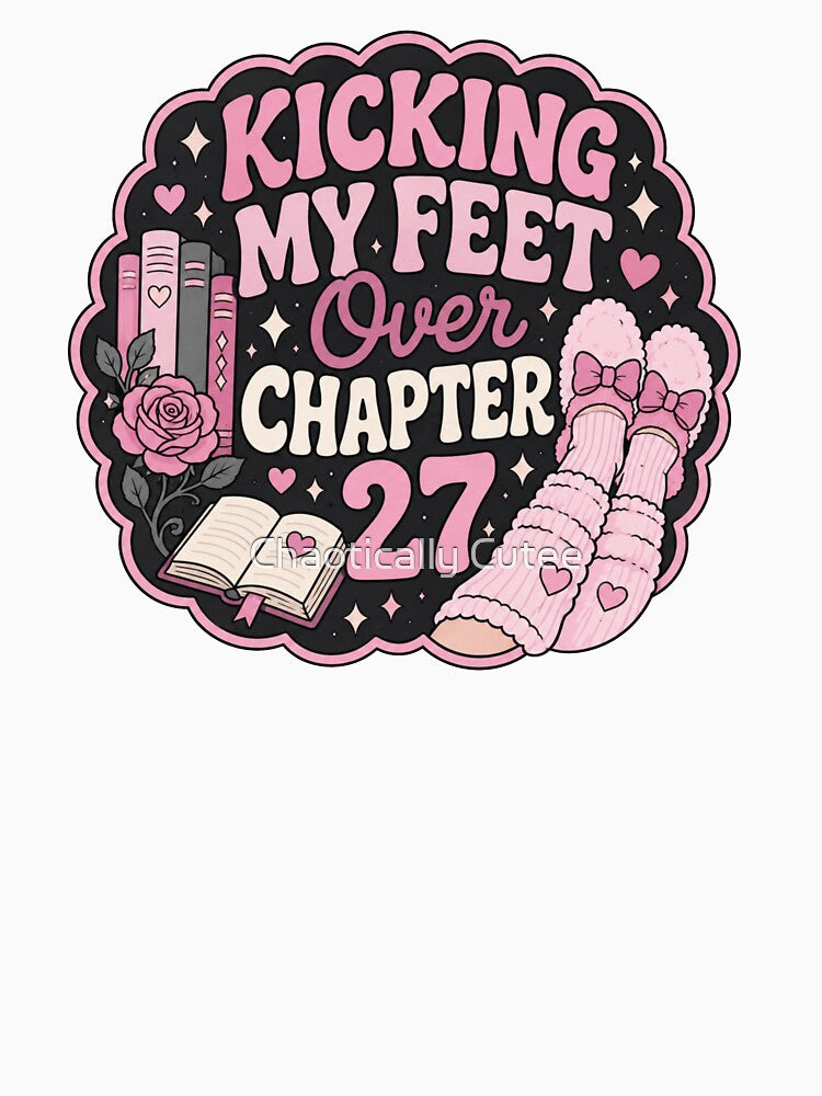 Kicking my feet over chapter 27 - bookish by Chaotically Cutee