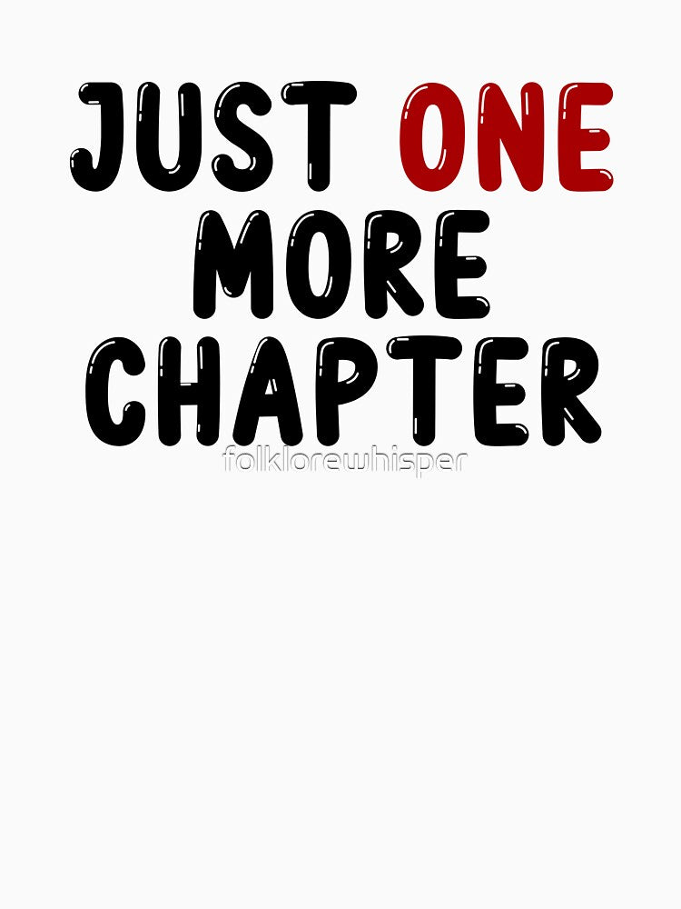 just one more chapter by folklorewhisper