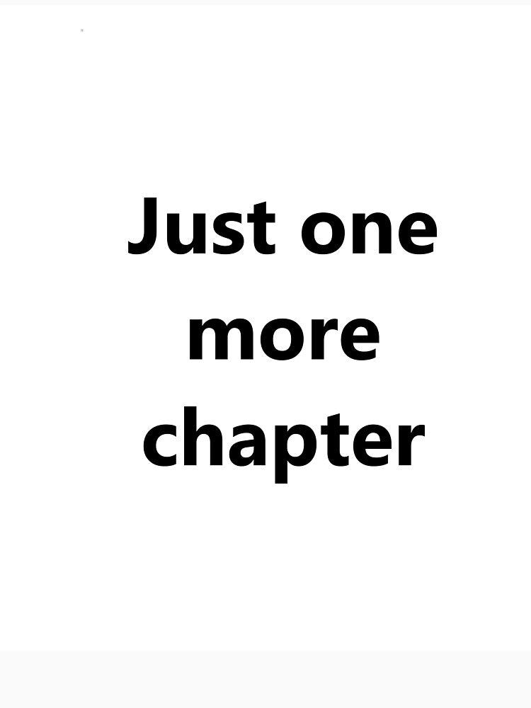 Just one more chapter by Paws-PagesCo