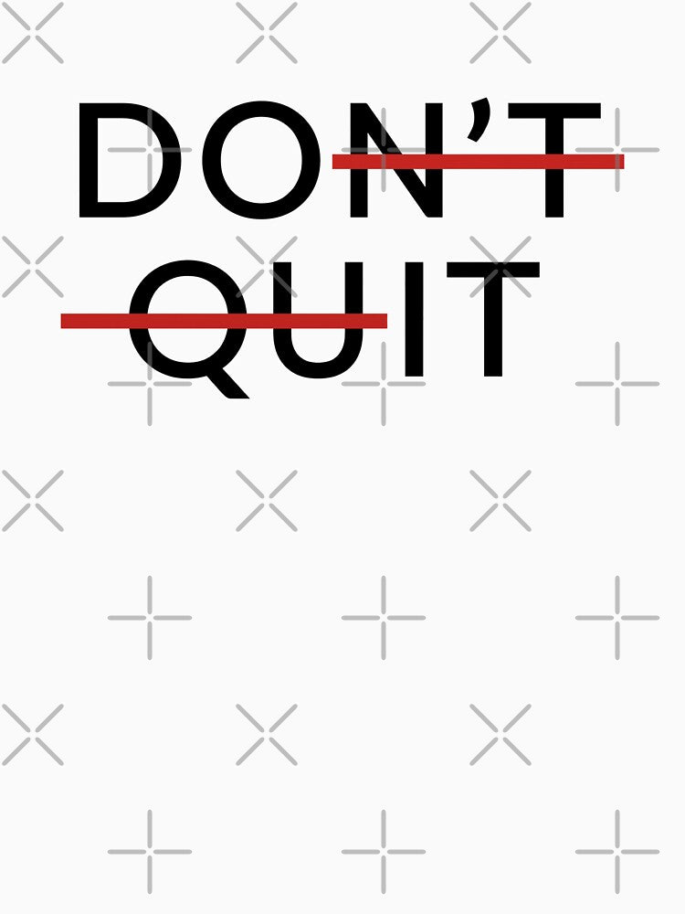 Don't Quit Do It - Clever Motivational Typography Art by WormJ