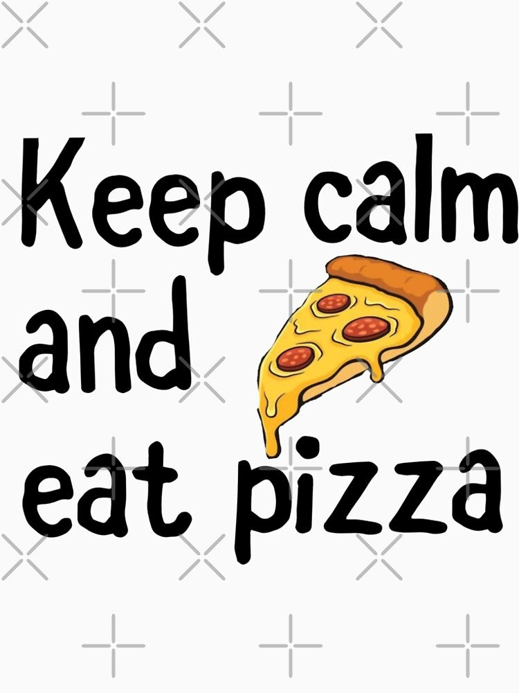 Keep calm and eat pizza by Kritiwadhawan30