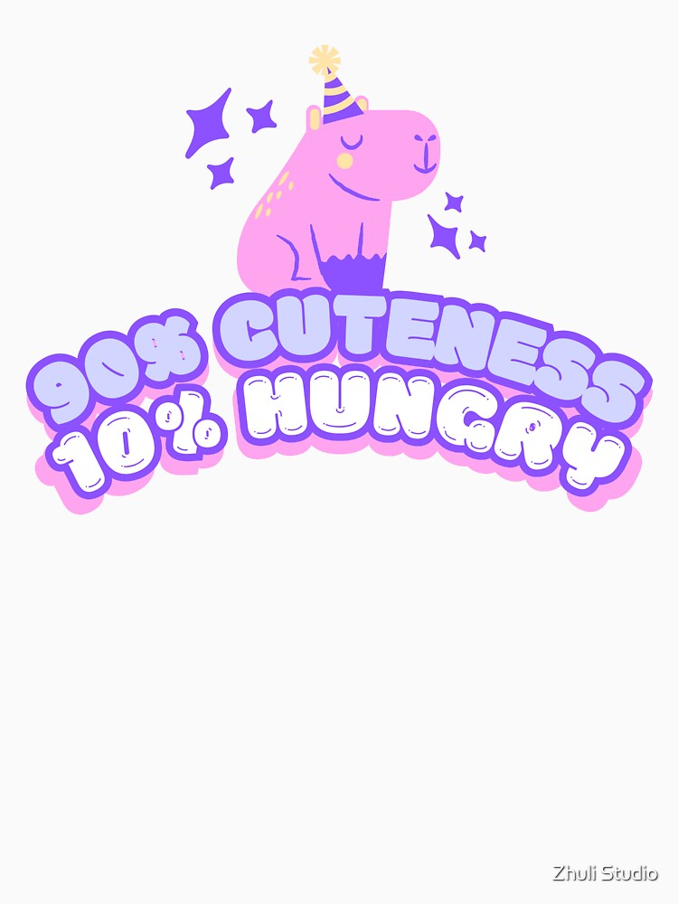 90% Cuteness 10% Hungry by Zhuli Studio