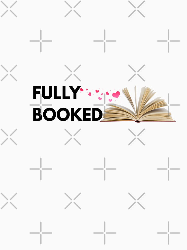 FULLY BOOKED by BYrslf Wear