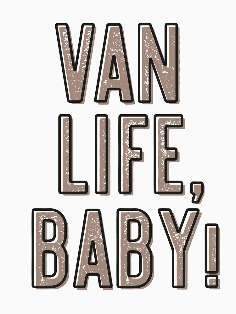 Van Life! Fun & Stylish Brown Text Design by TheSwenglishFam
