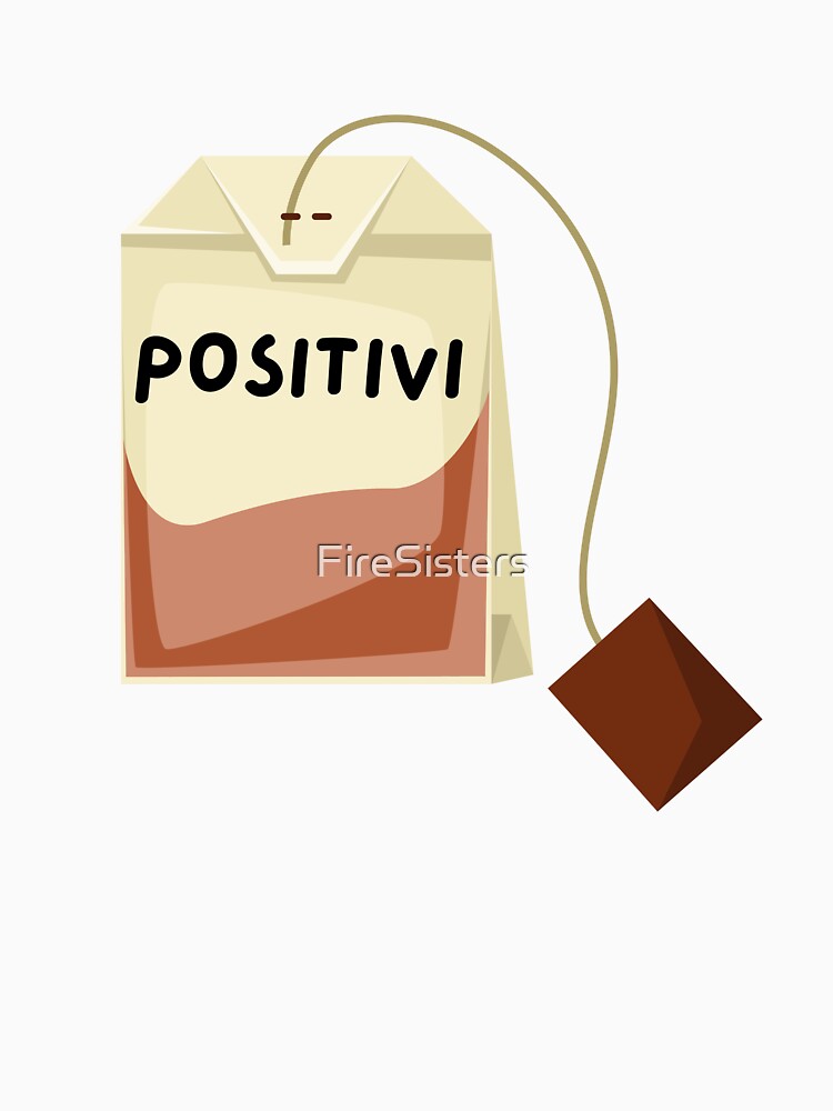 Positivitea Positive Affirmation by FireSisters
