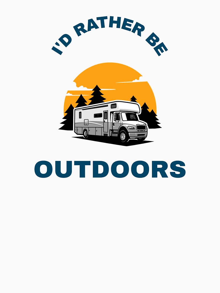 I'd Rather Be Outdoors by Matt W