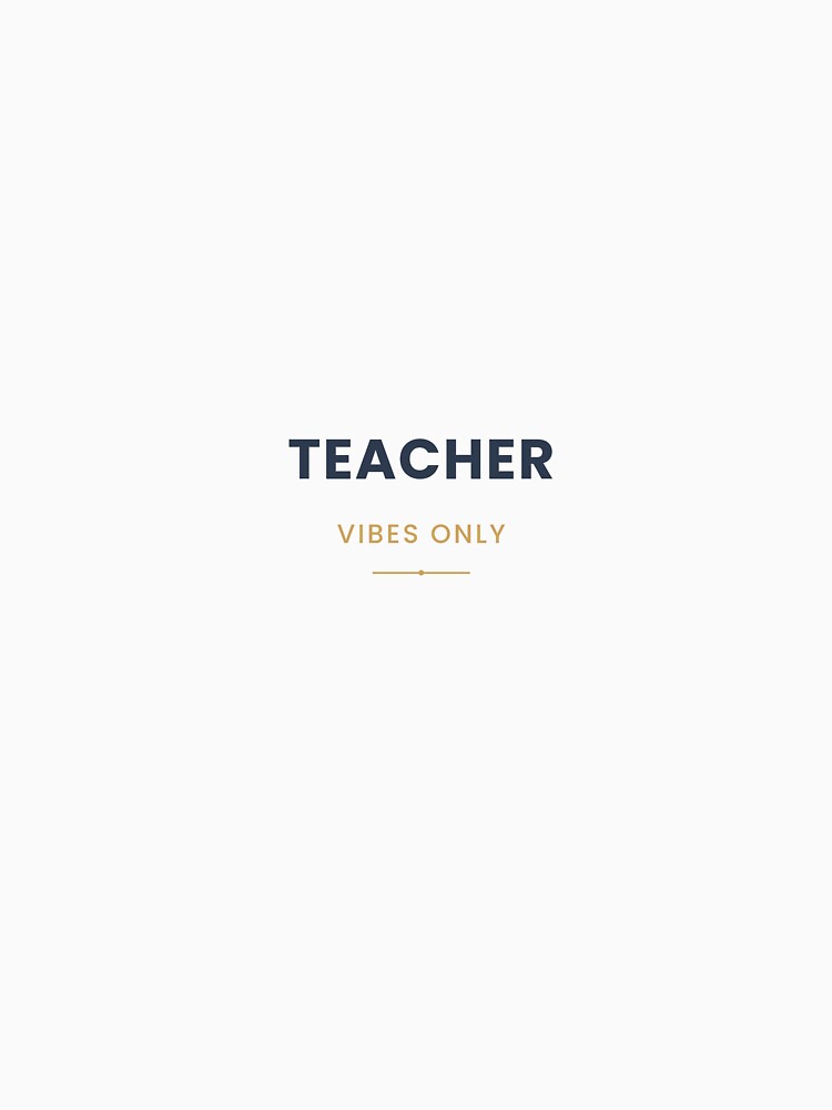 Teacher Vibes Only Typography Design by CipherCrawler