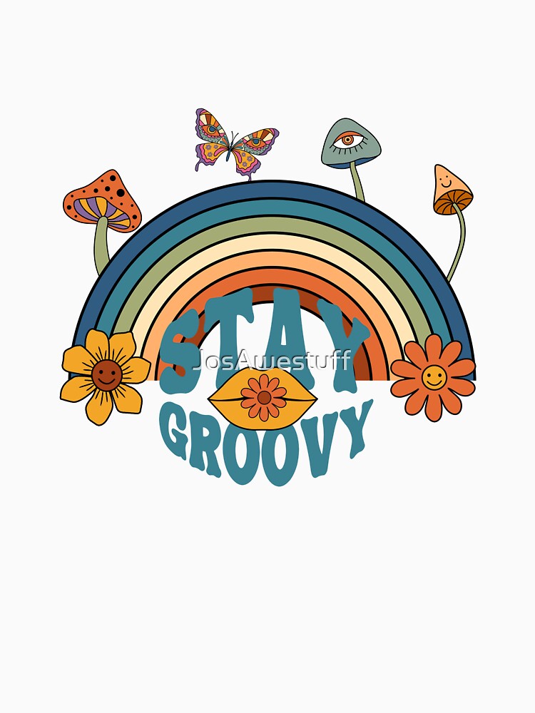 Stay Groovy by JosAwestuff