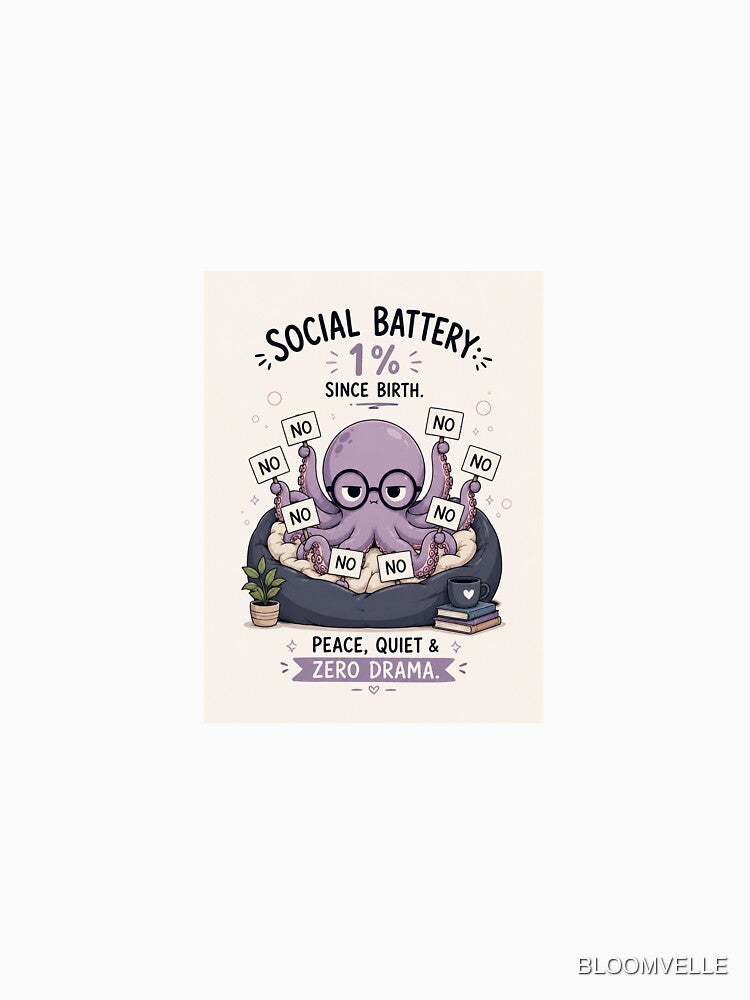 Social Battery 1% Since Birth Funny Introvert Octopus Sticker by BLOOMVELLE
