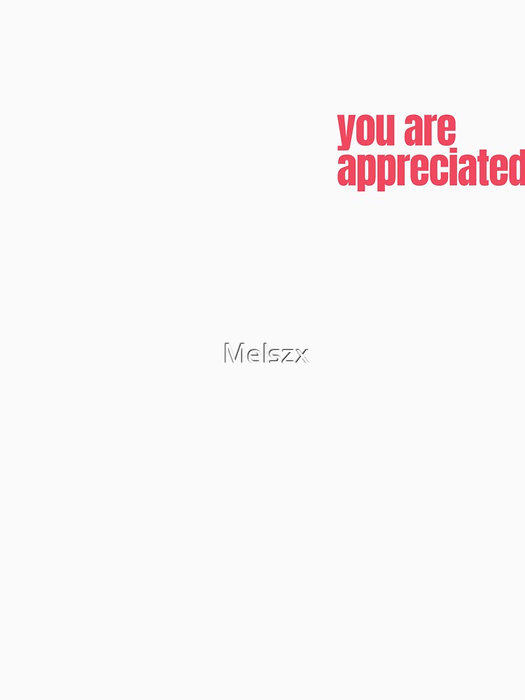 YOU ARE APPRECIATED self love self affirmation valentines day by Melszx