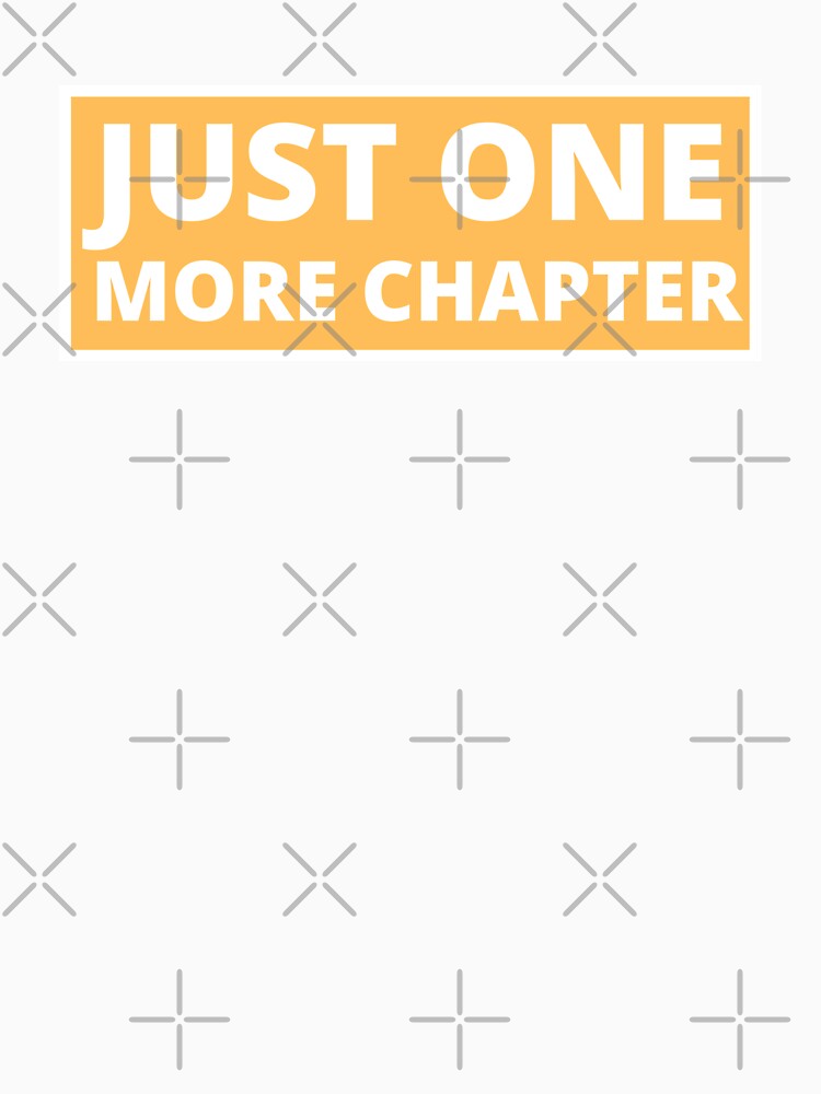 just one more chapter by TomorrowQuotes