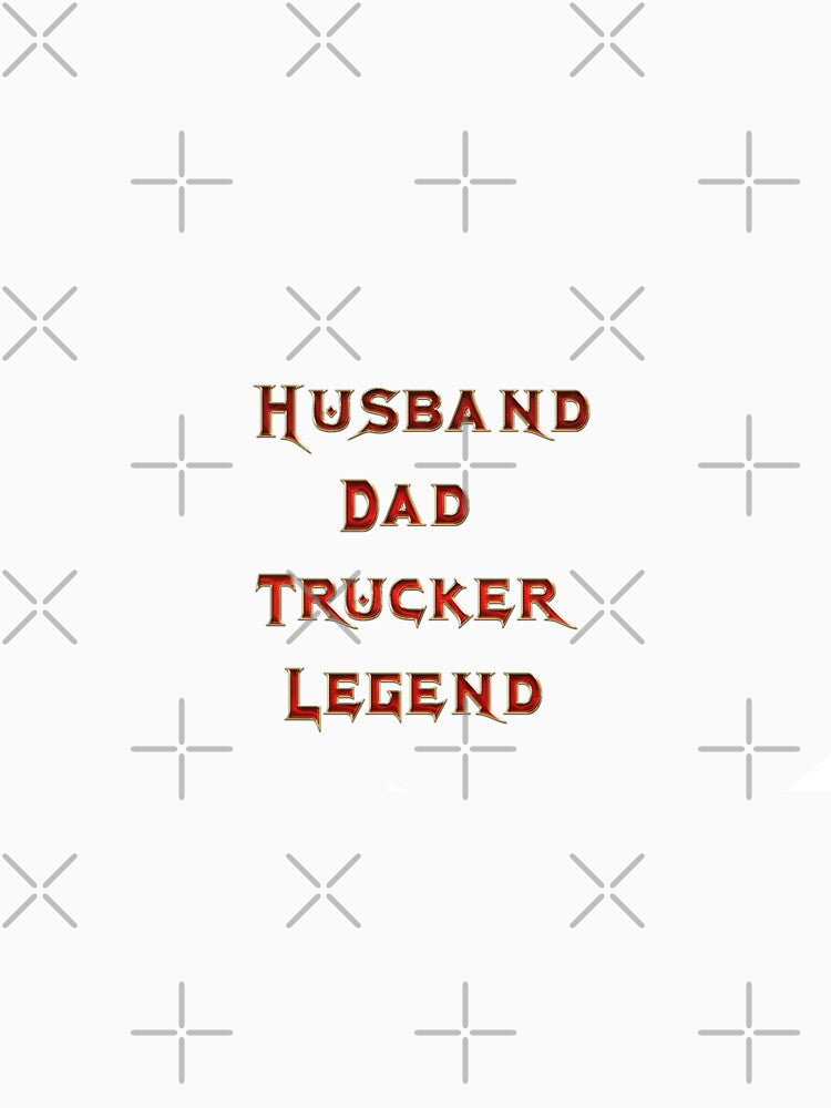 Husband Dad Trucker Legend by doomwalker2010