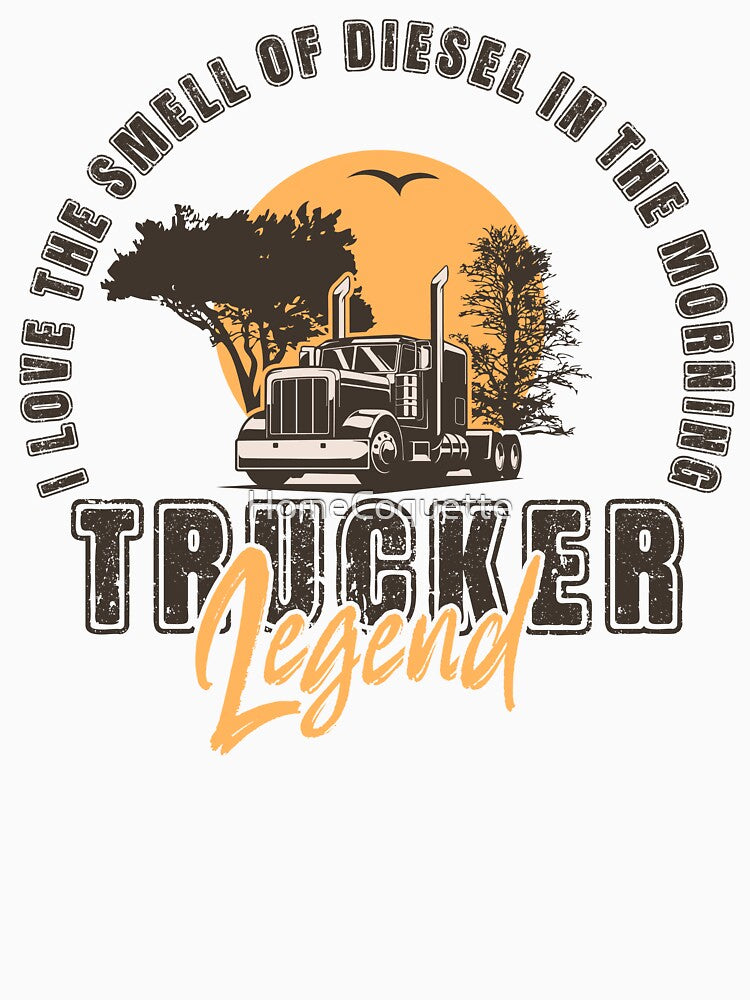 I love the smell of diesel in the morning, Husband Dad Trucker Legend by HomeCoquette