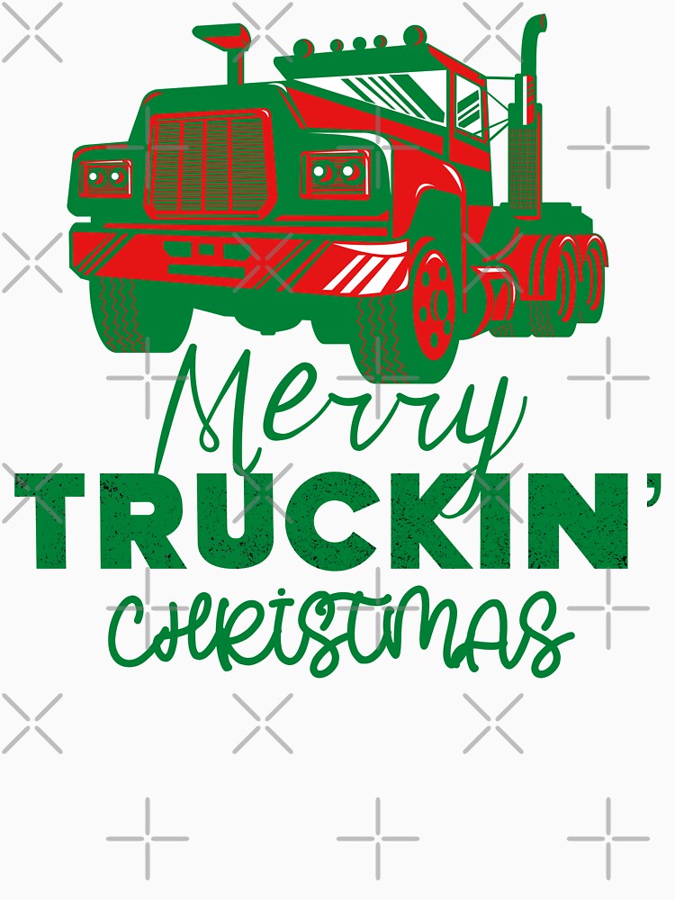 Merry Truckin Christmas Green Red Festive Gift For Trucker Truck Driver by Sunny Collections