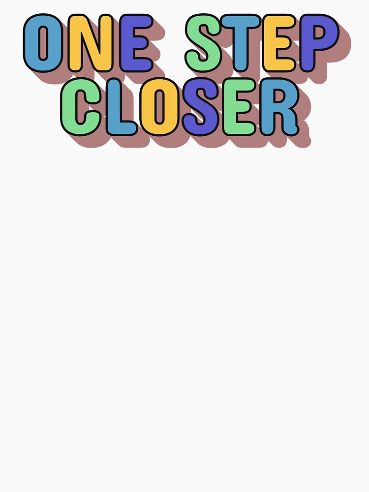 One Step Closer by MIMI Design