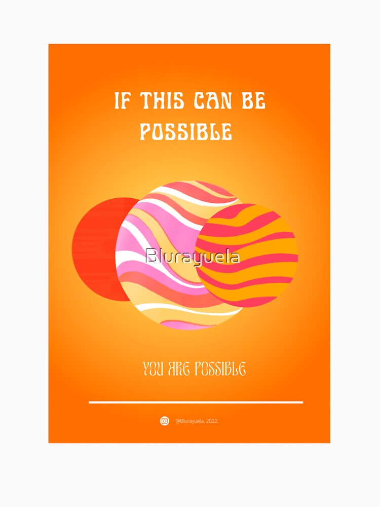 If this can be possible, you are possible | MODERN DESIGNS | SELF CARE DESIGNS by Blurayuela