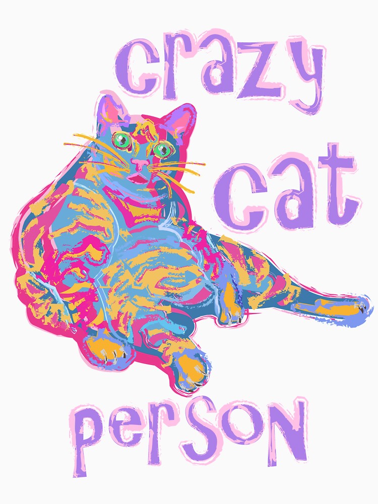Crazy Cat Person by evisionarts