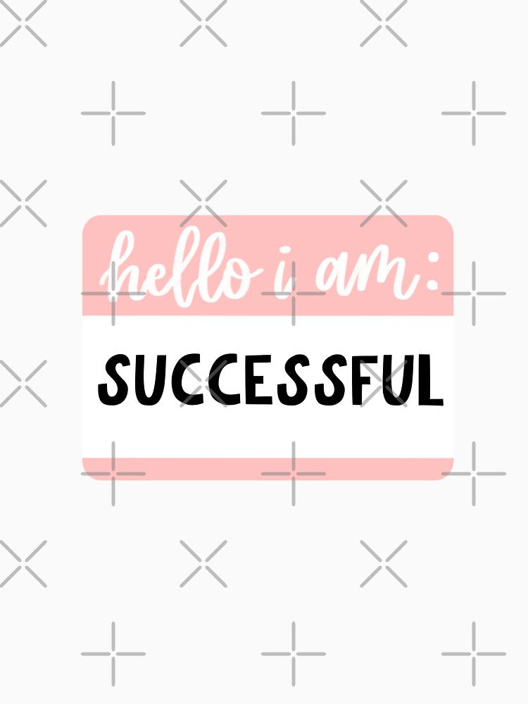 Hello I am: successful by Jeandabean