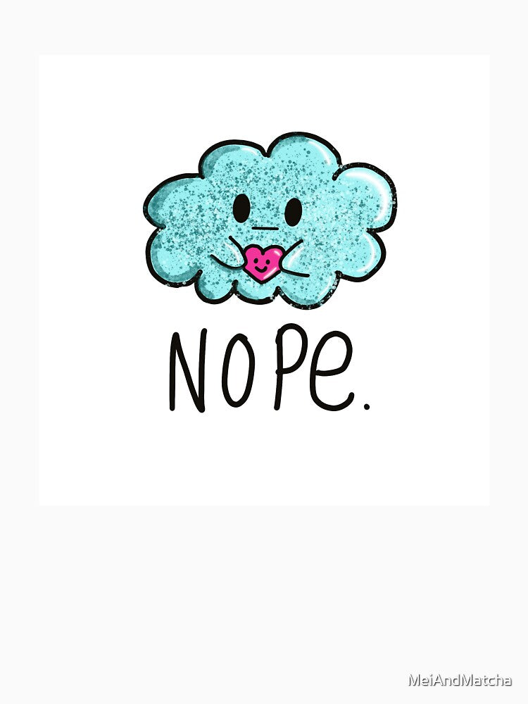 Cute moody cloud funny phrase by MeiAndMatcha