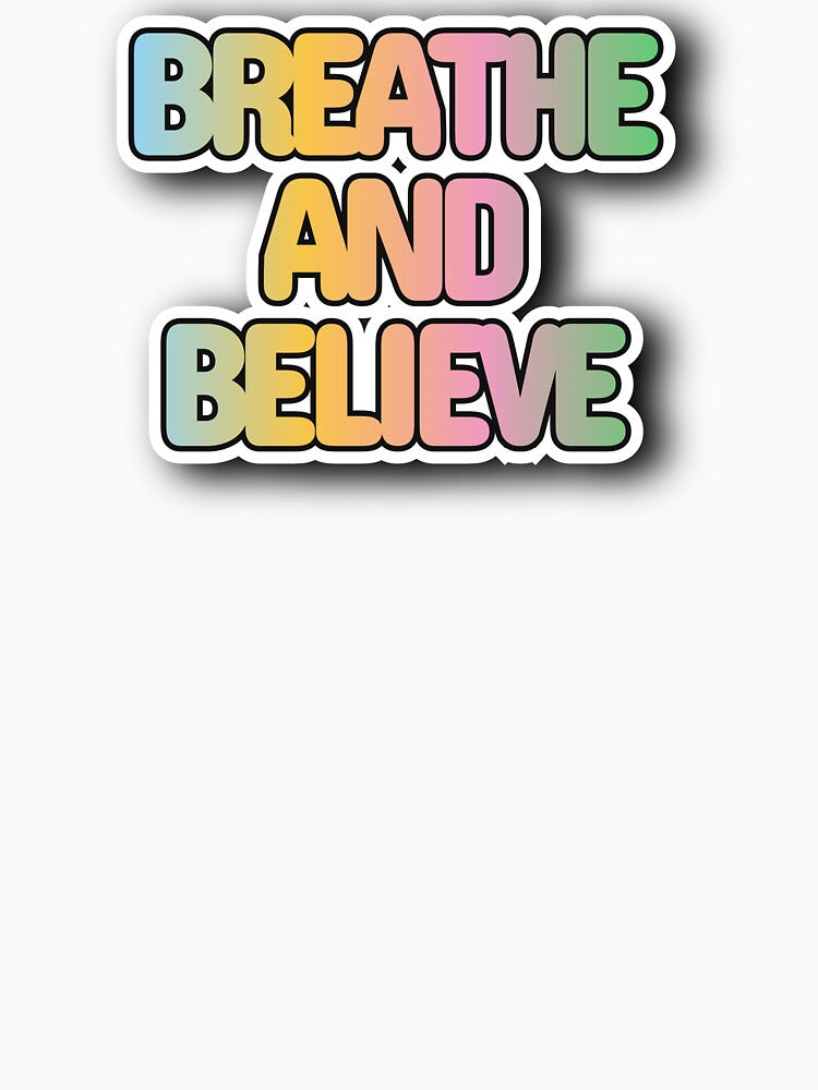 Breathe And Believe by MIMI Design