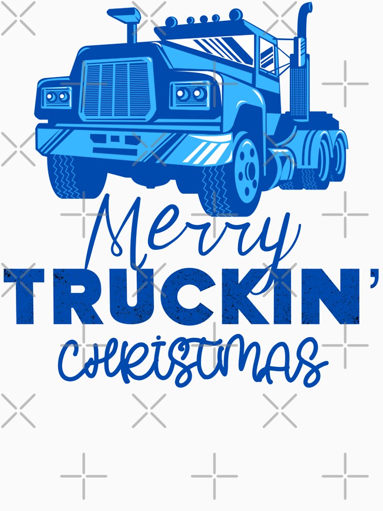 Merry Truckin Christmas Dark Blue Festive Gift For Trucker Truck Driver by Sunny Collections