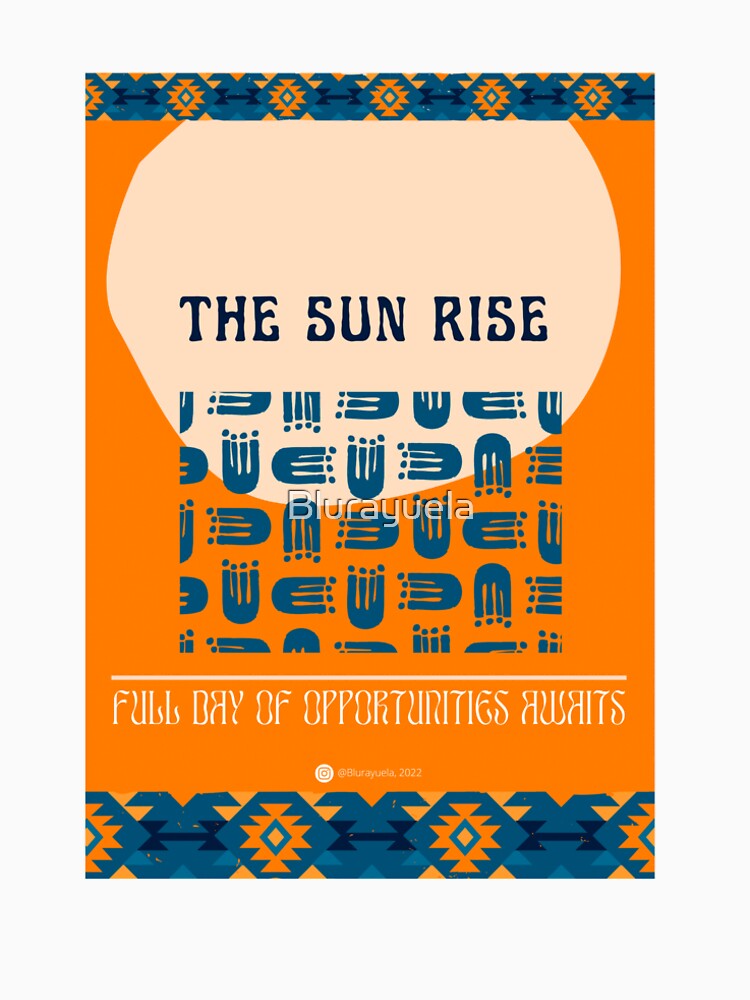 The sun rose. Full day of opportunities awaits. Orange background | MODERN DESIGNS | SELF CARE DESIGNS by Blurayuela