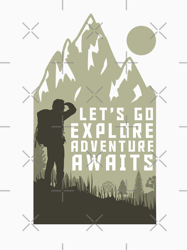 Let's go explore adventure awaits t shirt by mourad2018