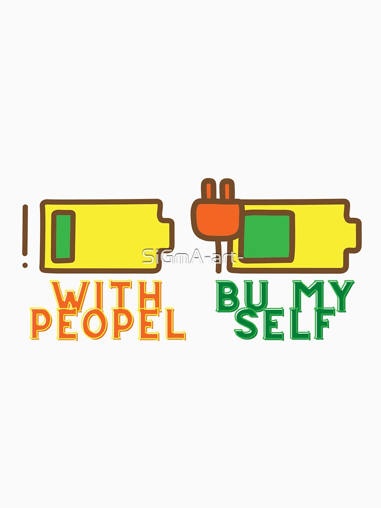 Introvert My Social Battery by SiGmA-art-