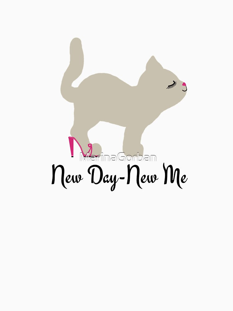 New Day New Me - Funny Cat Motivational Quotes by ViewerEqualsPhoton