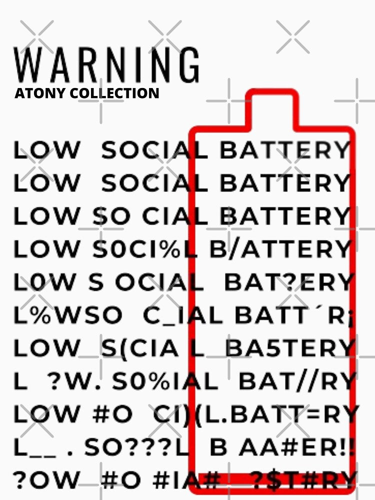 ATony “Low Social Battery” by ATonyCollection