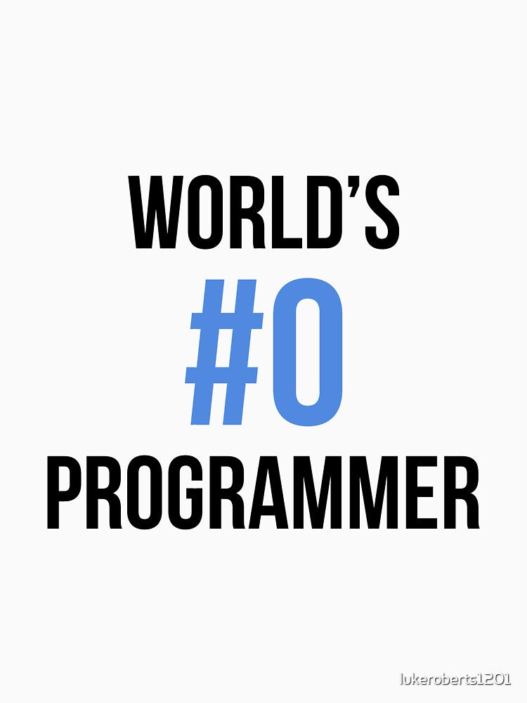 World's #0 Programmer by lukeroberts1201
