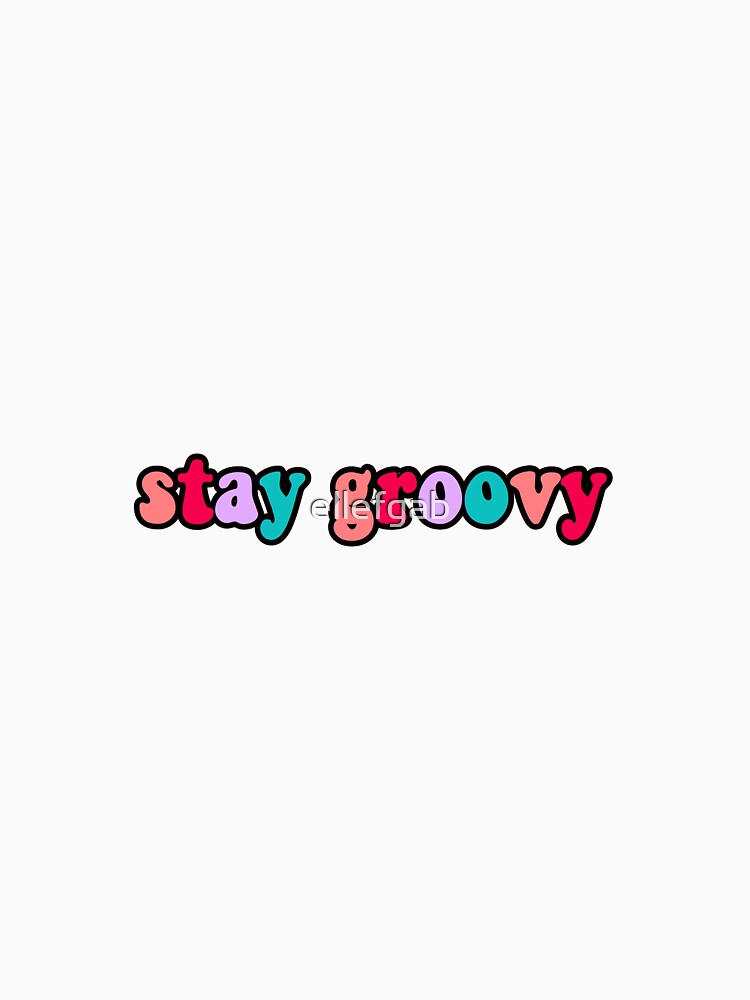 Stay Groovy Sticker by ellefgab