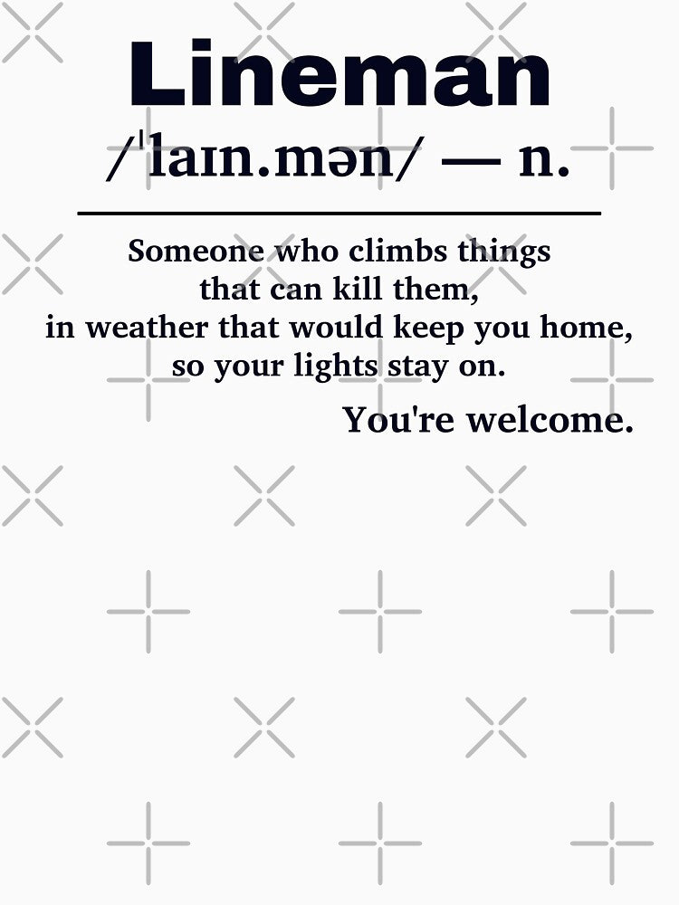 Power Lineman Sarcastic Definition quote by AsKartongs