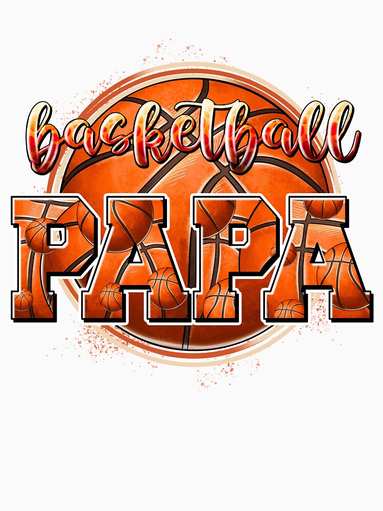 Basketball Papa game day Basketball season father's day by TrendySisters
