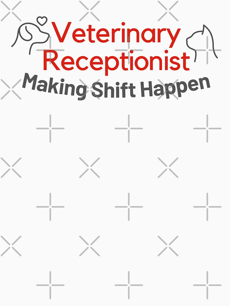 Veterinary Receptionist Making Shift Happen Red by JDWCreations