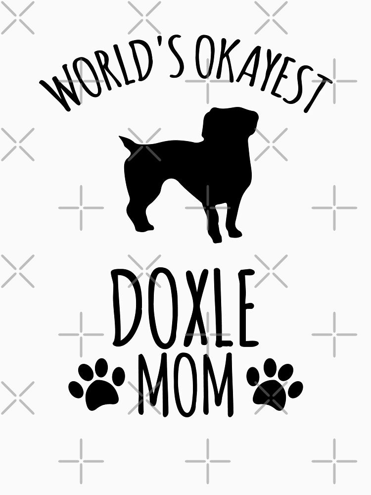 Worlds Okayest Doxle Mom - Dog Mom by kindxinn