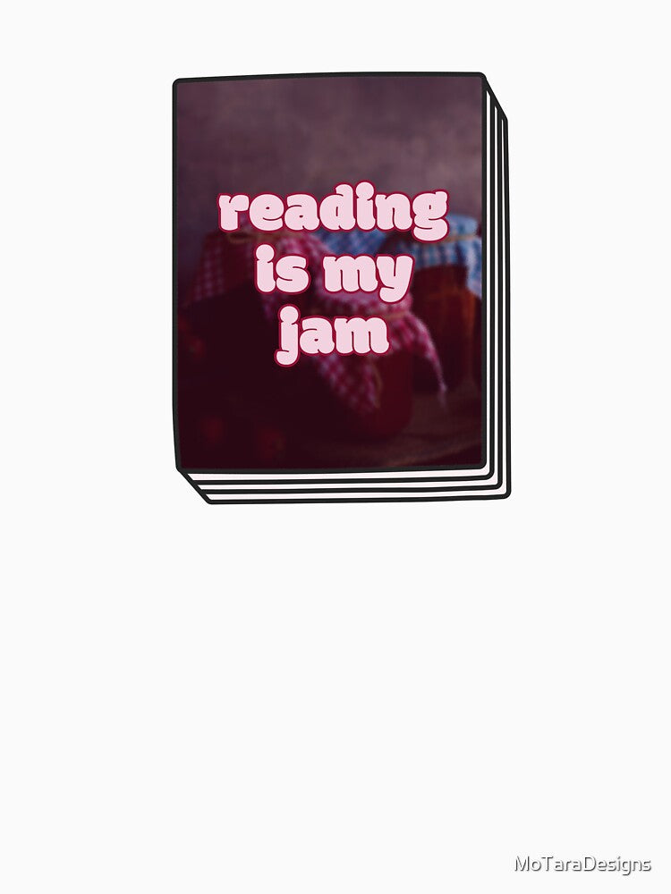 reading is my jam for reading lovers by MoTaraDesigns