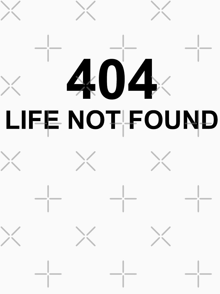 404 Life not found by PixelJourney