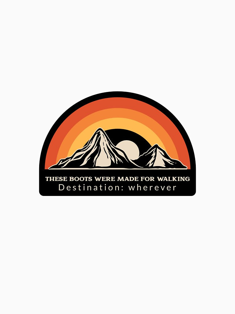 Made for Walking Wherever by Avalon Designs