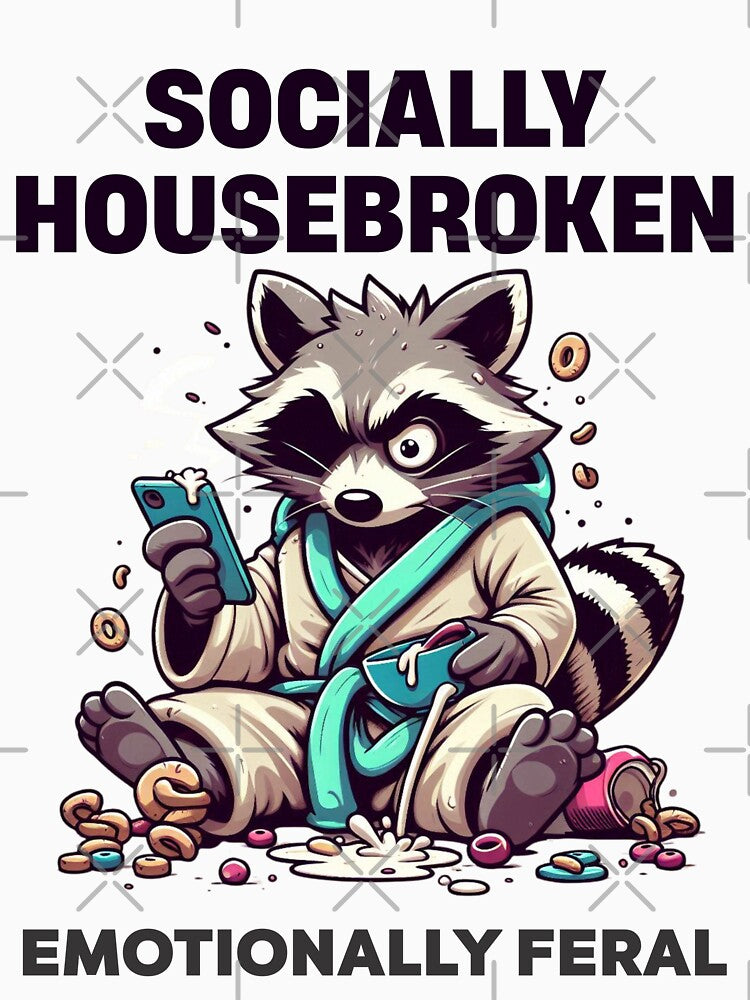 Socially Housebroken Emotionally Feral – Funny Raccoon Design for Burnout & Introverts by Cree8if