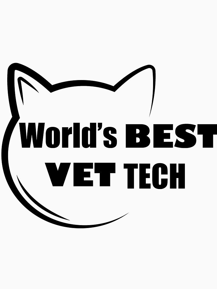 World’s Best Vet Tech by VikiQuick