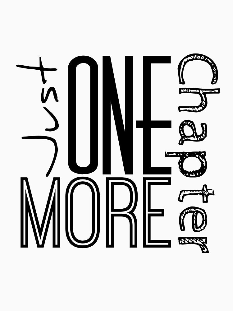 Just One More Chapter by BehaveBookishly