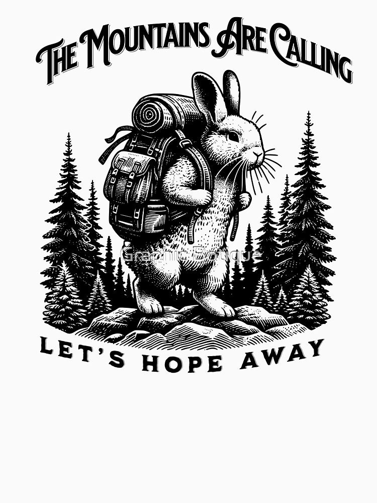 The Mountains Are Calling – Let’s Hop Away | Skeleton Hiking Adventure Design by Graphic Botique