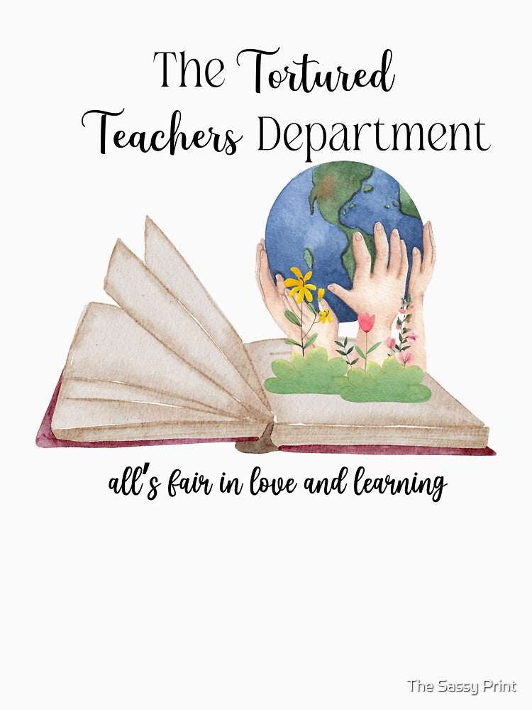 The Tortured Teacher by The Sassy Print