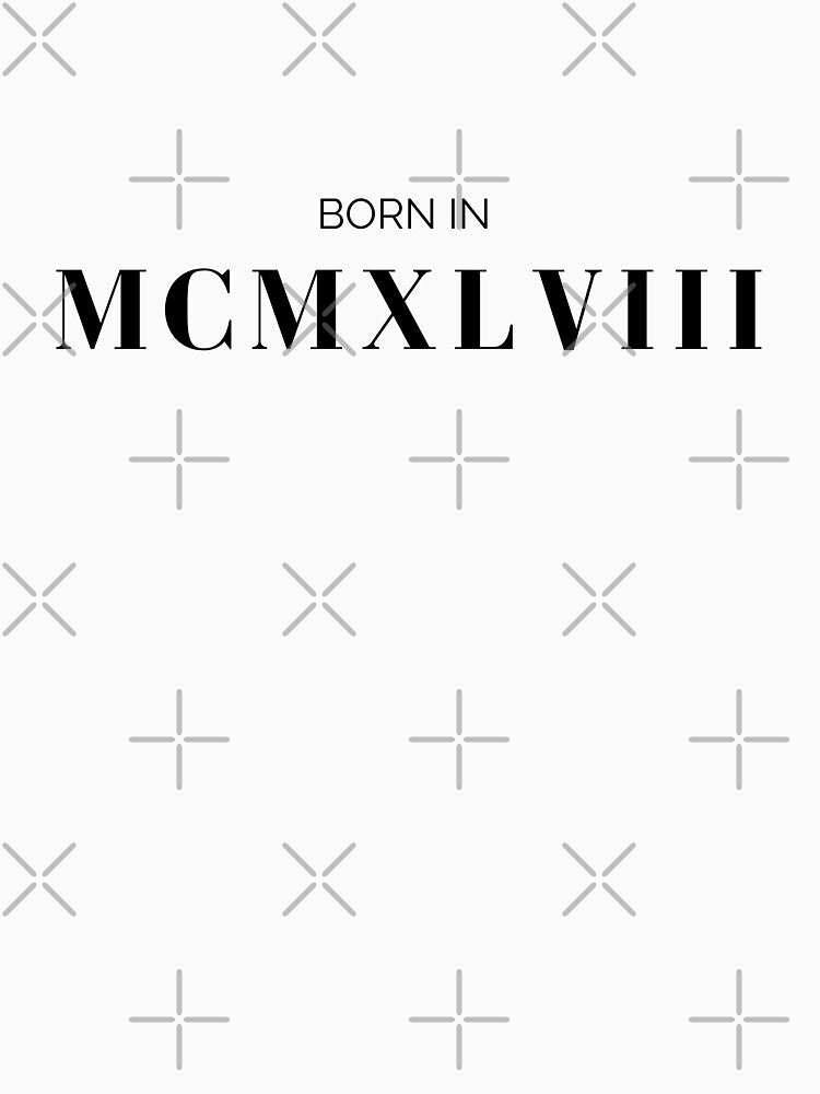 Born in 1948 (black letters) by my-wanderlustjo