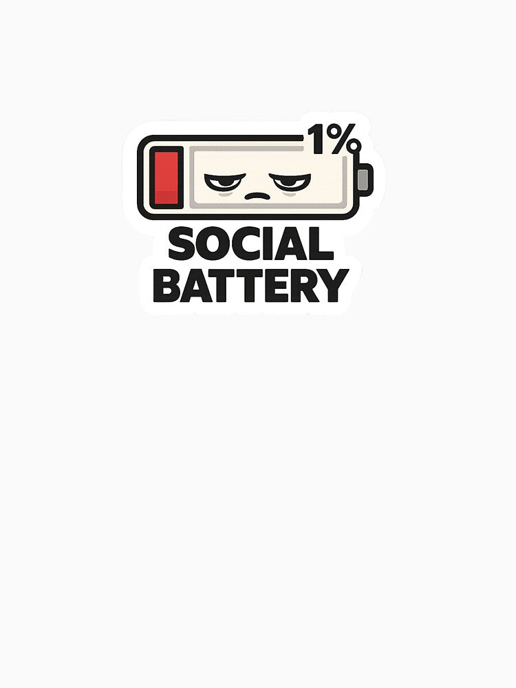 Social Battery 1% Sticker | Introvert Meme by HaveAGoodDay365