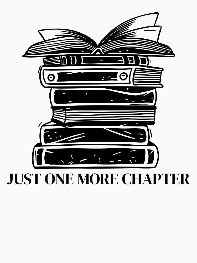 Just One More Chapter! by Wannashirt