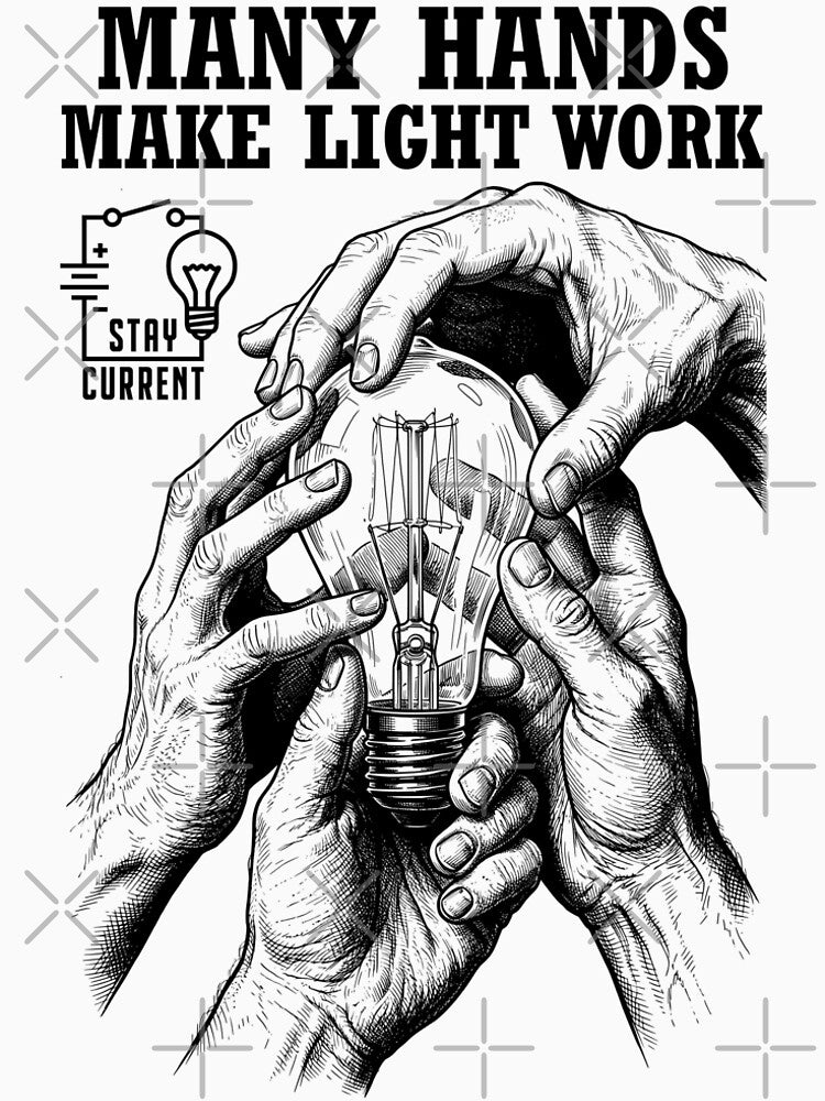 Funny Electrician Electrical Worker Many Hands Light Work by GrandeDuc